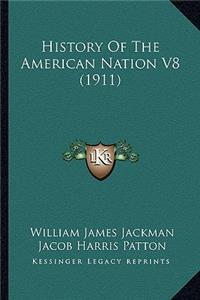 History Of The American Nation V8 (1911)