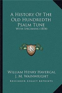 History Of The Old Hundredth Psalm Tune