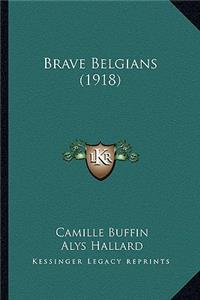 Brave Belgians (1918)