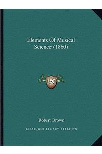 Elements Of Musical Science (1860)