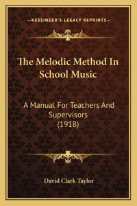 Melodic Method in School Music