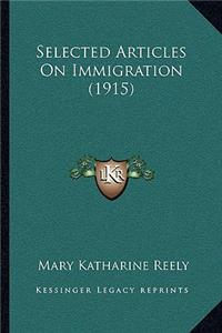Selected Articles on Immigration (1915)