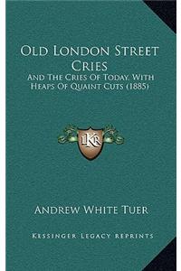 Old London Street Cries