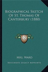 Biographical Sketch Of St. Thomas Of Canterbury (1880)