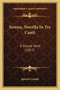 Serena, Novella In Tre Canti