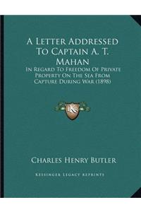 A Letter Addressed To Captain A. T. Mahan