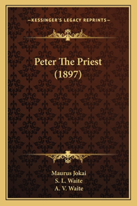 Peter The Priest (1897)