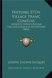 Histoire D'Un Village Franc Comtois
