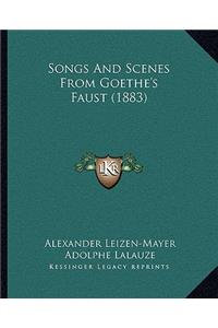 Songs And Scenes From Goethe's Faust (1883)