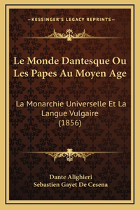 Le Monde Dantesque Ou Les Papes Au Moyen Age