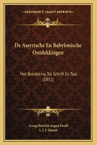 De Assyrische En Babylonische Ontdekkingen