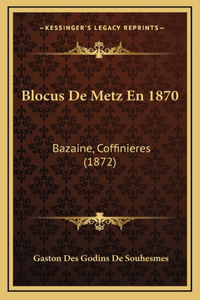 Blocus De Metz En 1870
