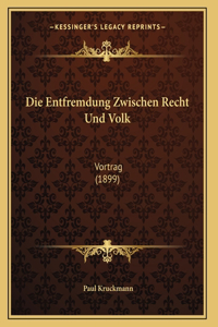 Die Entfremdung Zwischen Recht Und Volk