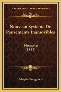 Nouveau Systeme De Pansements Inamovibles