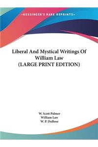 Liberal and Mystical Writings of William Law