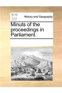 Minuts of the proceedings in Parliament.