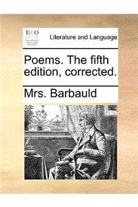 Poems. the Fifth Edition, Corrected.