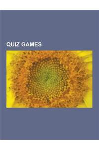 Quiz Games: Trivial Pursuit, Pub Quiz, MasterMind, Academic Games, Blockbusters, World Quizzing Championship, Celebrity MasterMind