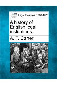 A History of English Legal Institutions.