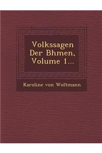 Volkssagen Der B Hmen, Volume 1...