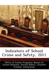 Indicators of School Crime and Safety, 2011