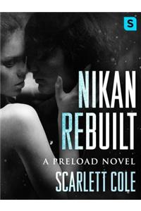 Nikan Rebuilt