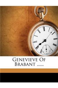 Genevieve of Brabant ......