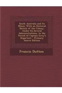 South Australia and Its Mines