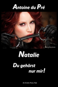 Natalie - Du gehörst nur mir!