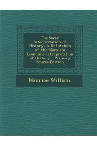 The Social Interpretation of History
