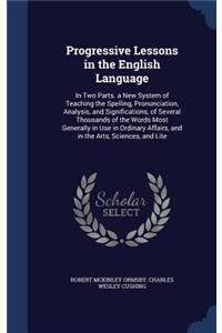 Progressive Lessons in the English Language