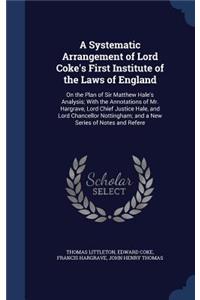 Systematic Arrangement of Lord Coke's First Institute of the Laws of England