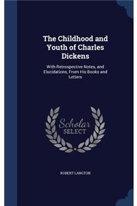The Childhood and Youth of Charles Dickens