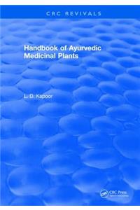 CRC Handbook of Ayurvedic Medicinal Plants