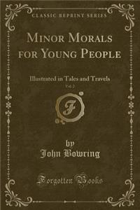 Minor Morals for Young People, Vol. 2
