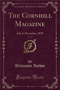 The Cornhill Magazine, Vol. 22