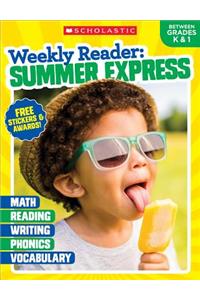 Weekly Reader: Summer Express (Between Grades K & 1) Workbook