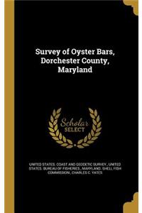 Survey of Oyster Bars, Dorchester County, Maryland