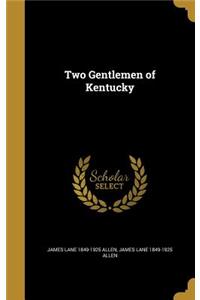 Two Gentlemen of Kentucky
