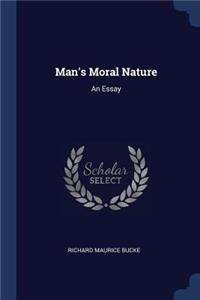 Man's Moral Nature