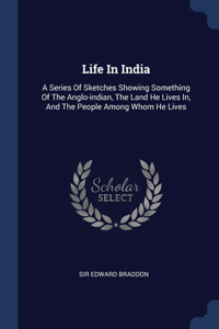 Life In India