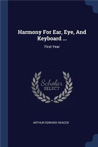 Harmony For Ear, Eye, And Keyboard ...
