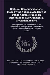 Status of Recommendations Made by the National Academy of Public Administration on Reforming the Environmental Protection Agency