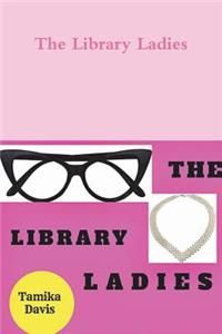 Library Ladies
