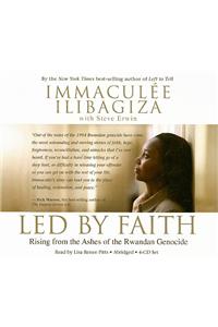 Led by Faith: Rising from the Ashes of the Rwandan Genocide