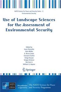 Use of Landscape Sciences for the Assessment of Environmental Security