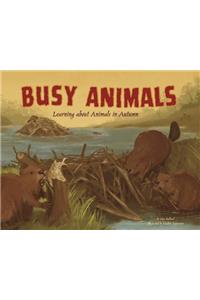 Busy Animals: Learning about Animals in Autumn