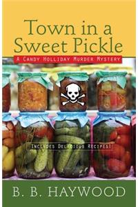 Town in a Sweet Pickle