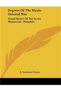 Degrees Of The Mystic Oriental Rite