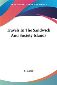Travels In The Sandwich And Society Islands